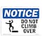Signmission OSHA Notice, 5" Height, Do Not Climb Over Sign With Symbol, 7" X 5", Landscape OS-NS-D-57-L-11113 - alternate 1